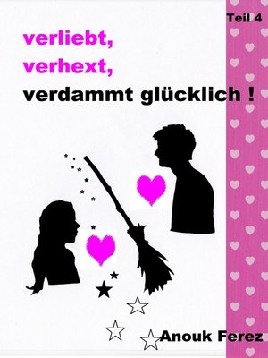 cover image of verliebt, verhext, verdammt glücklich!
